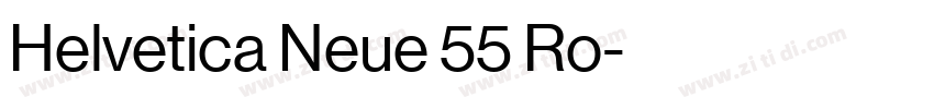 Helvetica Neue 55 Ro字体转换 Helvetica Neue 55 Ro字体转换